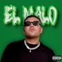 EL MALO (Explicit)