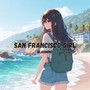 San Francisco Girl