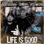 Life Is Good (Explicit)