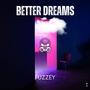 Better Dreams (Explicit)