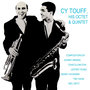 Cy Touff, His Octet & Quintet