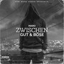 Zwischen Gut & Böse EP (Explicit)