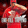 Ene Till the End (Explicit)