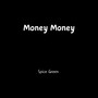 Money Money (Explicit)