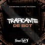 Traficante De BCT (Explicit)