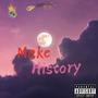 Make History (Explicit)