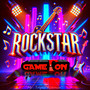 Rockstar - Game On