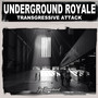 Transgressive Attack (Nu Ground Foundation Mixes)