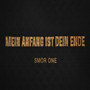 Mein Anfang ist dein Ende (Explicit)