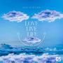 LOVE LIVE LIFE (Explicit)