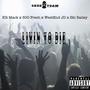 Livin To Die (feat. KR Mack, 500 Fresh & WestEnd JD) [Explicit]