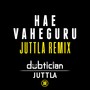 Hae Vaheguru (Juttla Remix)