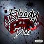 Bloody Dice (Explicit)