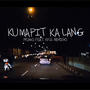 Kumapit Ka Lang (feat. Kyle Abrigo)