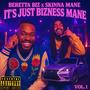 It's Just Bizness Mane, Vol. 1 (Explicit)