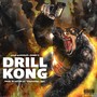 Drill Kong (Explicit)