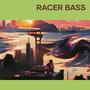 Racer Bass