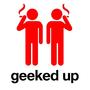 geeked up (Explicit)
