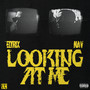 Looking At Me (Explicit)