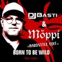 Born to Be Wild (Hardstyle Edit)