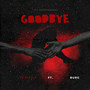 Goodbye (Explicit)