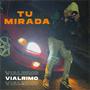 Tu Mirada (Explicit)