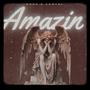 Amazin (feat. GiveEmHell Cartel) [Explicit]