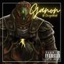 Ganon (feat. Omeg@ Redd) [Explicit]