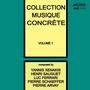 Collection Musique Concrète, Vol. 1