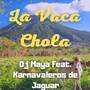 La Vaca Chola (Remix)