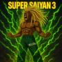 Super Saiyan 3 (Explicit)