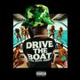 DRIVE THE BOAT (Explicit)