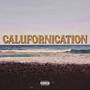 Calufornication (Explicit)