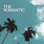 THE ROMANTIC (Explicit)