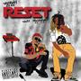 Reset (feat. NaZZ Travagant) [Explicit]