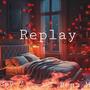 Replay (feat. Cey Y) [Explicit]