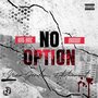 NO OPTION (Explicit)