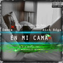 En Mi Cama (Explicit)