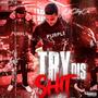 Try dis **** (Explicit)