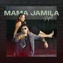 Mama Jamila (Explicit)