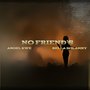 No Friend's