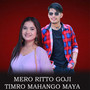 Mero Ritto Goji Timro Mahango Maya (Female Version)