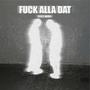 **** ALLA DAT (feat. Narc) [Explicit]