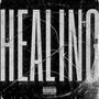 Healing (Explicit)