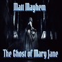 The Ghost of Mary Jane