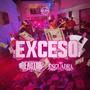 Exceso (Explicit)