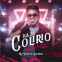 Haja Colirio (Ao Vivo in Goiania) [Explicit]