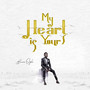 My Heart Is Yours