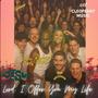 Lord, I Offer My Life to You (feat. Heavens Gate)