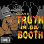 Truth In Da Booth (Explicit)